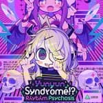 Yunyun Syndrome!? Rhythm Psychosis
