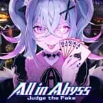 All in Abyss: Judge the Fake