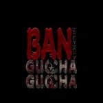 BAN: The Prologue of GUCHA GUCHA