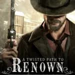A Twisted Path to Renown