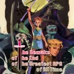 The Remake of the End of the Greatest RPG of All Time