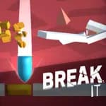 Break It