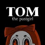 Tom the postgirl