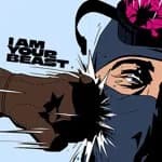 I Am Your Beast