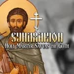 Synaxarion: Holy Martyr Savvas the Goth