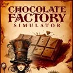 Chocolate Factory Simulator