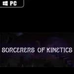 Sorcerers of Kinetics
