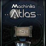 Machinika: Atlas