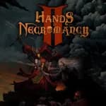 Hands of Necromancy II