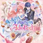 The Villainess Is Adored by the Prince of the Neighbor Kingdom