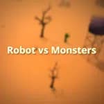 Robot vs Monsters