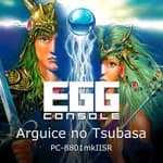 EGGCONSOLE ARGUICE NO TSUBASA PC-8801mkIISR