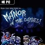 Manor of the Damned!
