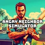 Angry Neighbor Simulator