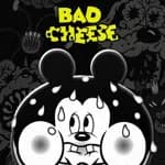 Bad Cheese