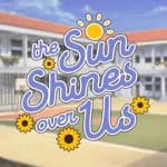 The Sun Shines Over Us