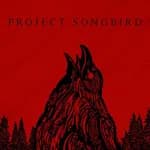 Project Songbird