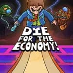 Die for the Economy!