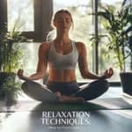 Relaxation Techniques: How to Find Calm
