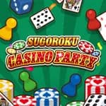 SUGOROKU CASINO PARTY
