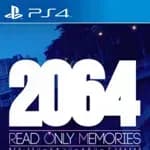 2064: Read Only Memories