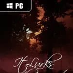 It Lurks in the Woods