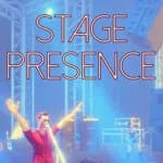 Stage Presence