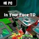 In Your Face TD