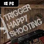 Trigger Happy Shooting