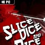 Slice, Dice & Rice