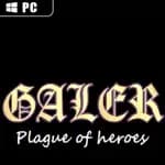 GALER: Plague of Heroes
