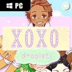 XOXO Droplets