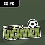 Behold the Kickmen