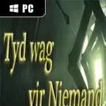 Tyd wag vir Niemand (Time waits for Nobody)