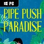 Pipe Push Paradise