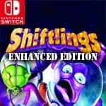 Shiftlings: Enhanced Edition