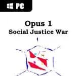 Opus 1 - Social Justice War