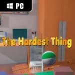 The Hardest Thing