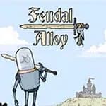 Feudal Alloy