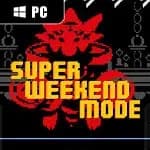 Super Weekend Mode
