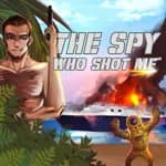 The spy who shot me