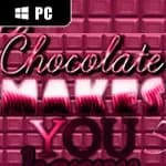 Chocolate makes you happy 5