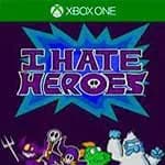 I Hate Heroes