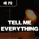 Tell Me Everything