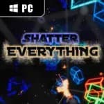 Shatter EVERYTHING (VR)