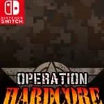 Operation Hardcore