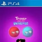 Trover Saves The Universe