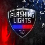 Flashing Lights - Police Fire EMS