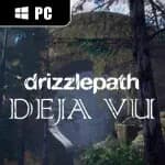 Drizzlepath: Deja Vu