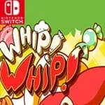 Whip! Whip!
